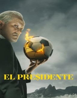 El Presidente saison 1