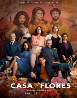 La casa de las flores saison 3