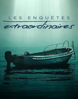 Les enquêtes extraordinaires saison 1